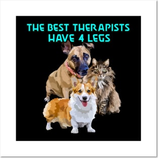 the best therapists have 4 legs Posters and Art